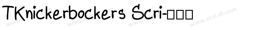 TKnickerbockers Scri字体转换